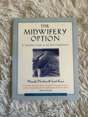 The Midwifery Option by Miranda Hawkins & Sarah Knox - Canadian edition